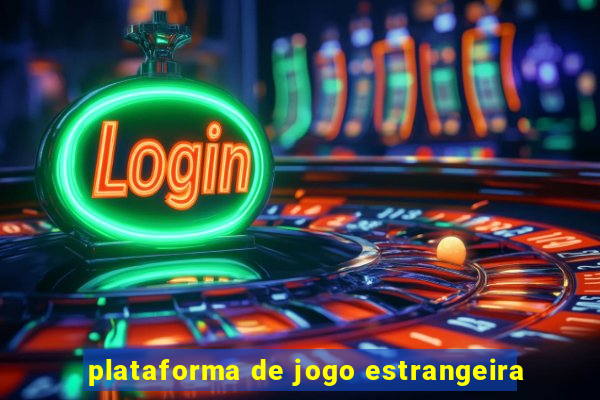 plataforma de jogo estrangeira